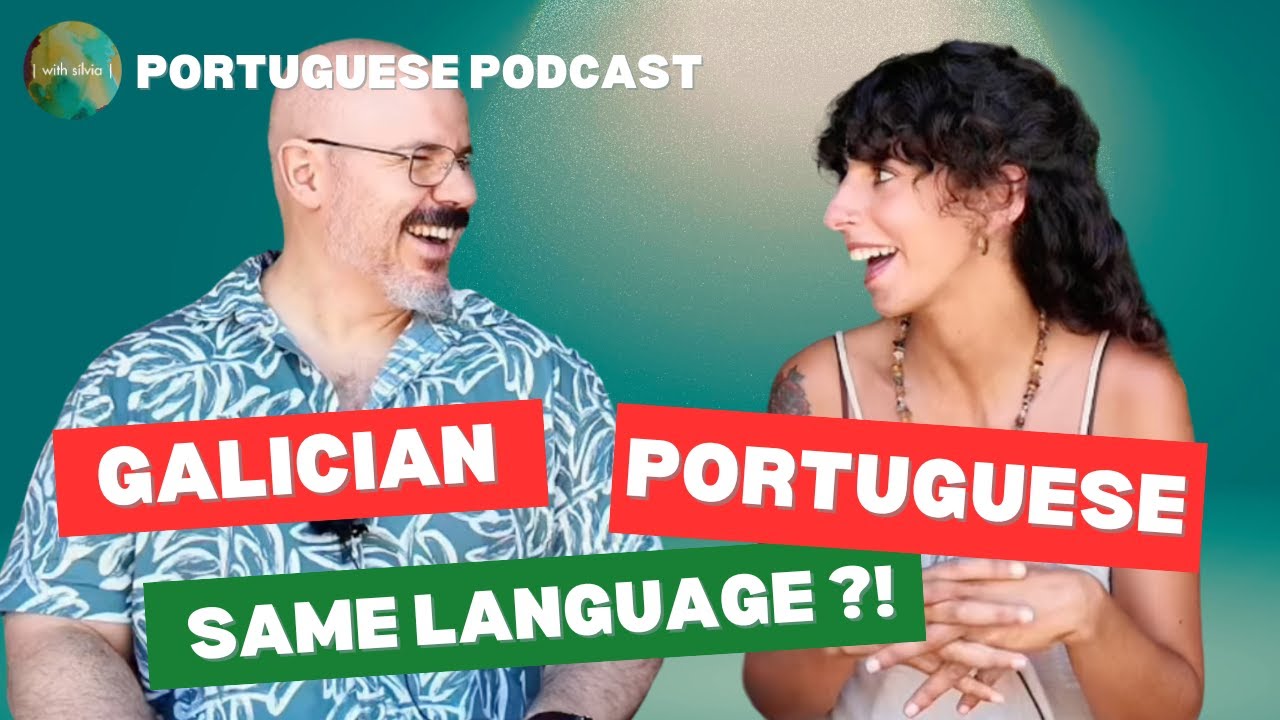 Ep. 51 - Galego vs. Português: A mesma língua?!