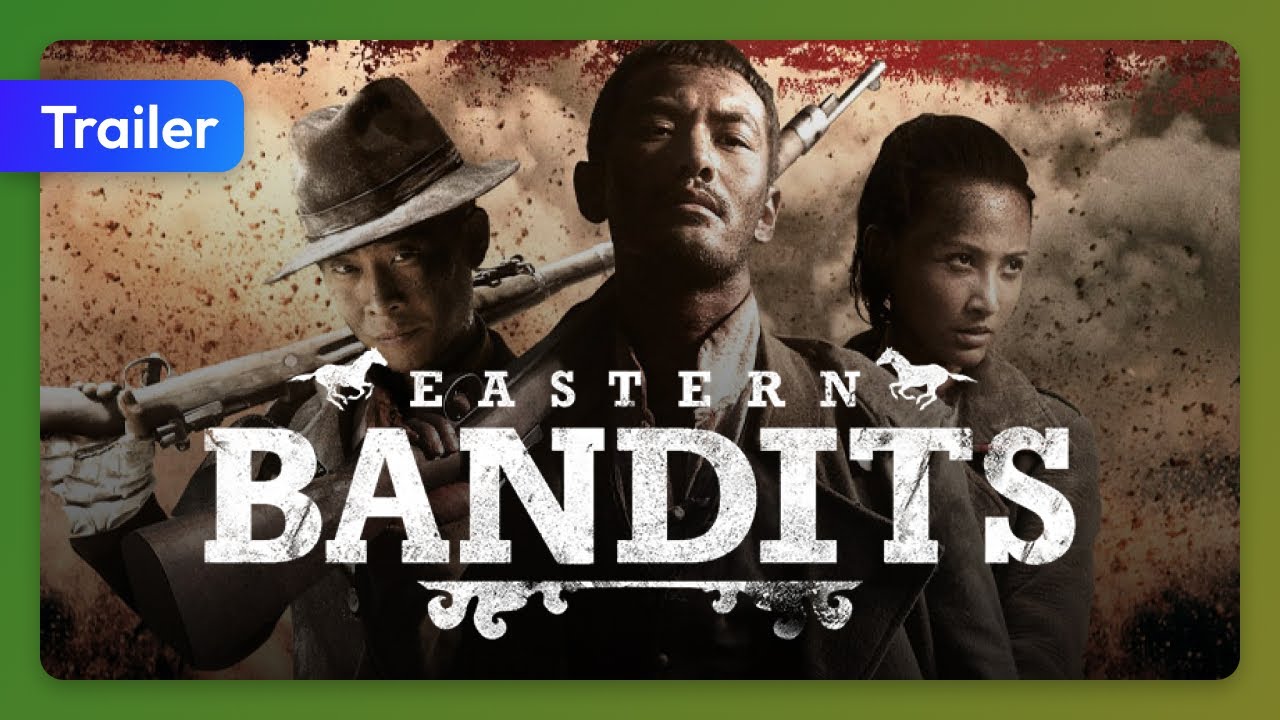 Eastern Bandits (Pi fu) (2012) Trailer