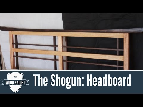 The Shogun - Part 4: Headboard