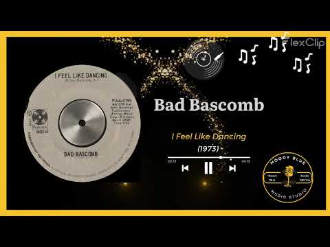 1973 - Bad Bascomb - I Feel Like Dancing