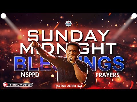 SUNDAY MIDNIGHT BLESSINGS 30th June, 2024 | PASTOR JERRY EZE | NSPPD PRAYERS |JULY CROSSOVER PRAYERS