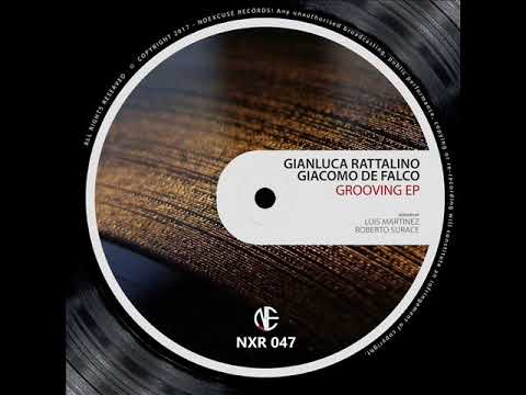 Gianluca Rattalino, Giacomo De Falco - Grooving (Original Mix)