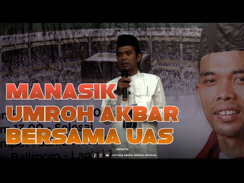 MANASIK - UMROH AKBAR BERSAMA UAS