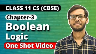 Chapter 3 Boolean Algebra One Shot | Class 11 Computer Science | Vishal Kumar | in Hindi