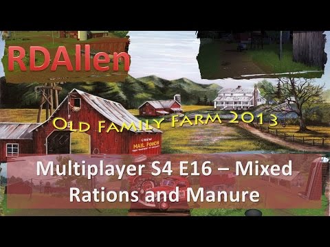 Farm Sim 15 Multiplayer Old Family Farm E16 - Mixed Rations and Spreading Manure