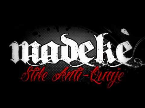 MADEKE' - STILE ANTI-QUAJE