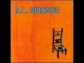 R L Burnside - Pucker Up Buttercup 