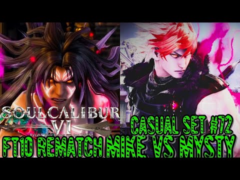 Soul Calibur VI Casual Set #72 FT10 Rematch - Onekillerguys (Kilik)Vs th3mysty(Groh)