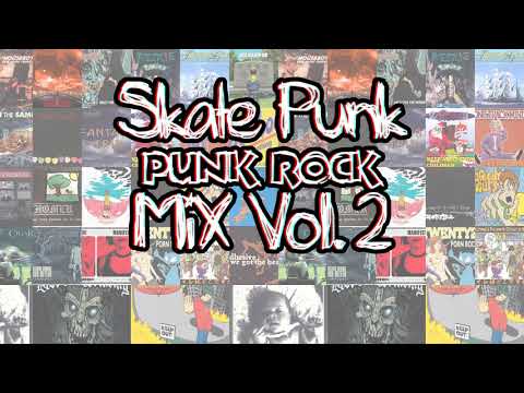 Old & New Skate Punk/Punk Rock mix vol. 2