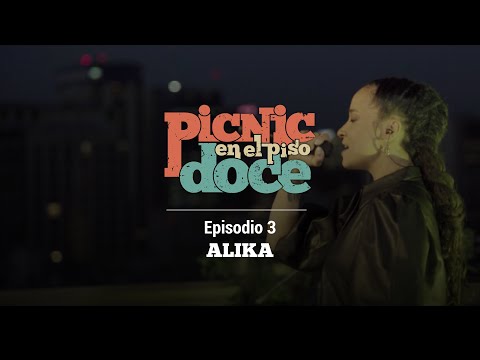 Picnic en el Piso Doce - Alika (Episodio 3)