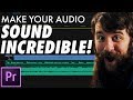 How To Make Your Audio Sound INCREDIBLE In Your Wedding Films Using Adobe Premiere Pro CC 2018