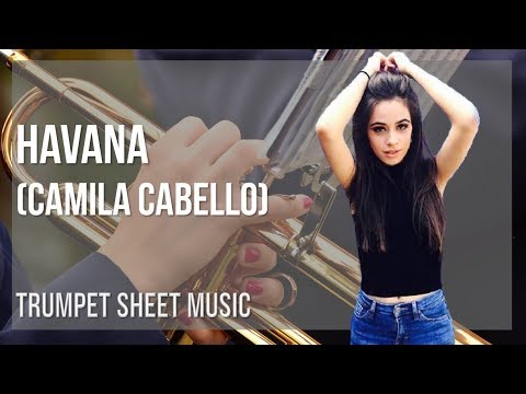 Trumpet Sheet Music: How to play Havana by Camila Cabello