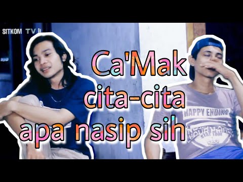 camak-cita-cita-apa-nasip-sih