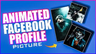 How To Get Animated Profile Picture On Facebook - BeingFam