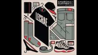 Lecrae - Church Clothes 2  Full Mixtape  #CC2