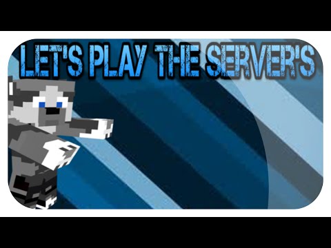 Let's play the Server's #2