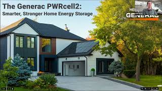 July 2, 2025 Webinar - The Generac PWRcell 2: Smarter, Stronger Home Energy Storage