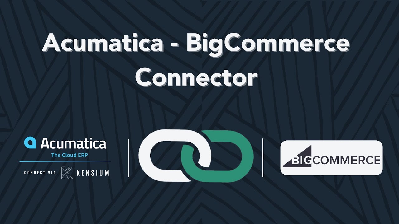 BigCommerce - Acumatica Connector Preview