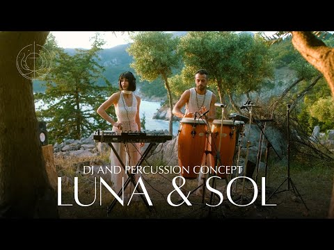 LUNA & SOL - Organic House | Live DJ Percussion Concept | Dance Seaside 4K #organichouse #djset