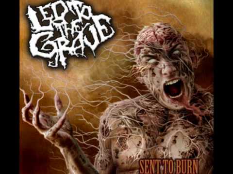 Led to the Grave - Burn