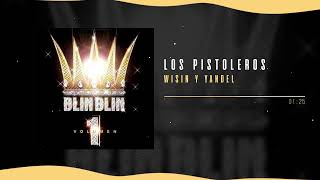 Wisin &amp; Yandel - Se Activaron los Pistoleros | Blin Blin, Vol. 1