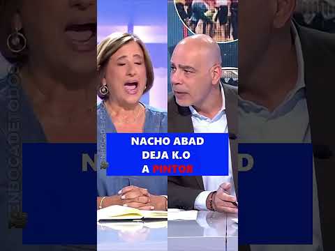 Nacho Abad deja k.o a María José Pintor #españa #noticias
