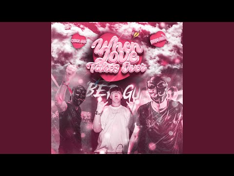 When Love Takes Over