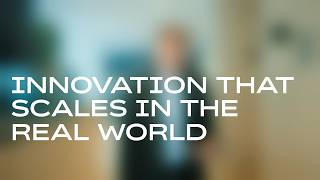 Innovation that scales in the real world
