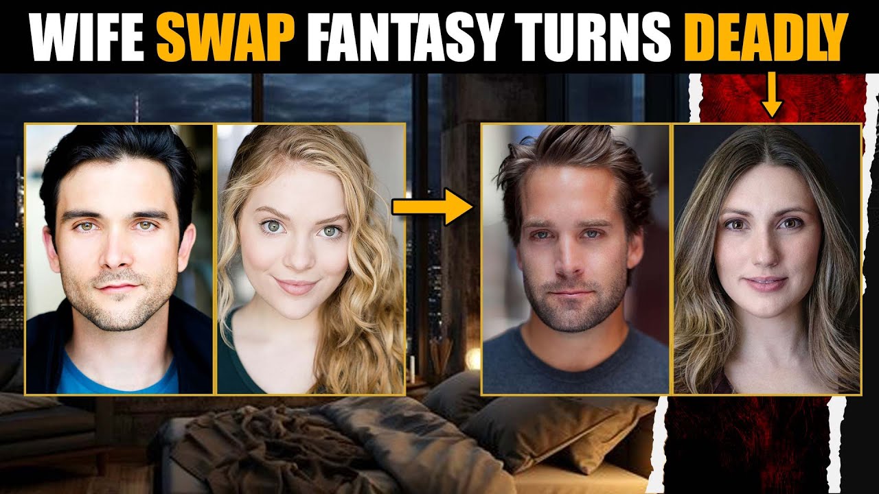 WIFE SWAP FANTASY TURNS DEADLY | True Crime Stories | True Crime Documentary | Cheating | Wife Swap