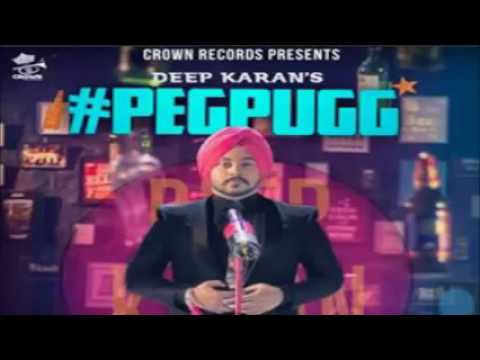 Peg Pugg II Deep Karan II Jashan Nanarh II LATEST PUNJABI SONG 2016 II