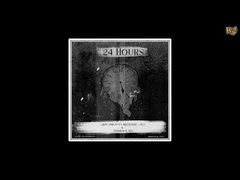 Don Streat x Recognize Ali x Mayhem (EMS) x Dj Grazzhoppa - 24hours  (prod.M.W.P)