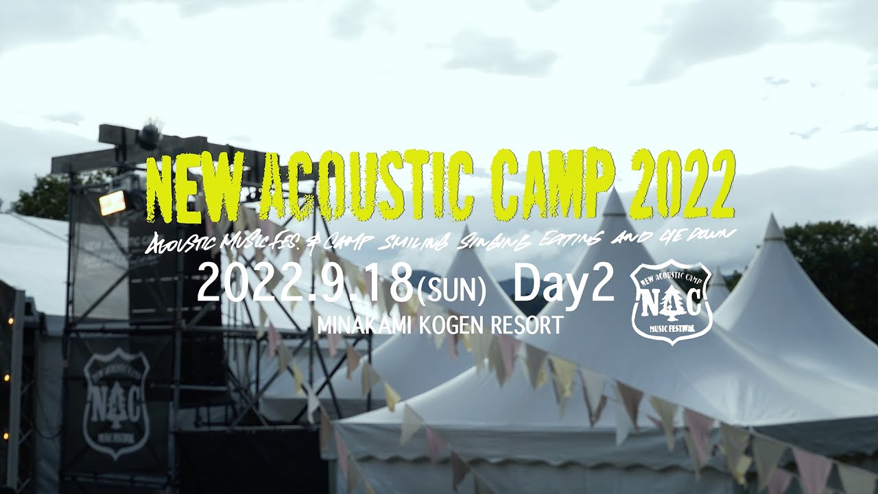 New Acoustic Camp 2022 DAY 2 SPECIAL DIGEST