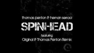 HERNAN SERRAO & THOMAS PENTON   Spinhead