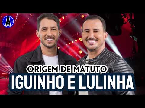 Iguinho e Lulinha | Origem De Matuto