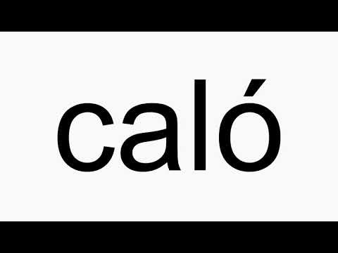 How to pronounce caló