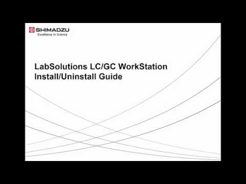 LabSolutions LC/GC WorkStation Install/Uninstall Guide