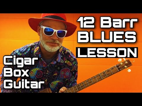 12 Bar Blues Lesson for the Cigar Box Guitar