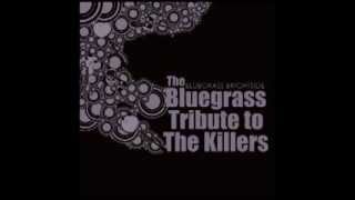 Mr. Brightside - Bluegrass Brightside: The Bluegrass Tribute to The Killers
