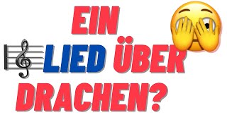ein Lied über Drachen? Auf was für Ideen kommt Luca denn da?