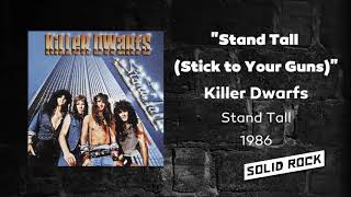 Killer Dwarfs - Stand Tall (Stick to Your Guns)