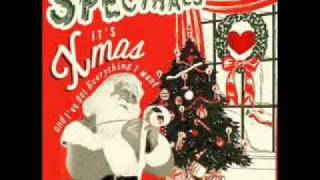 Spectrals - It's Christmas & I've Got Everything I Want