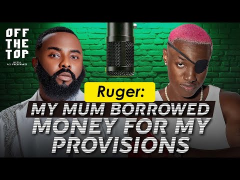 Ruger: "I don't care if a girl is rich or poor if I like her" | Off The Top with VJ Adams Podcast