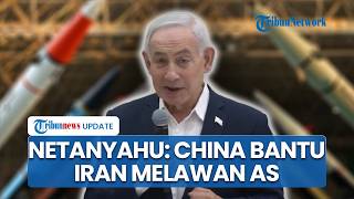 Netanyahu Ketakutan, Tuduh China Bantu Rudal Iran: Teheran Masih Punya Uranium & Fasilitas Nuklir