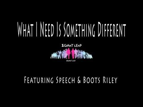 1 Giant Leap - What I Need Is Something Different [Feat. Speech & Boots Riley]