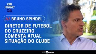 Vídeo: Bruno Spindel analisa momento do Cruzeiro e define prioridades