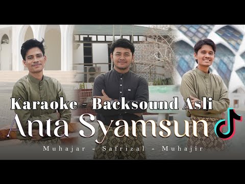 Karaoke shalawat ANTA SYAMSUN by Muhajar - Muhajir_Lamkaruna - Saiful Rizal | Cover Song 2024