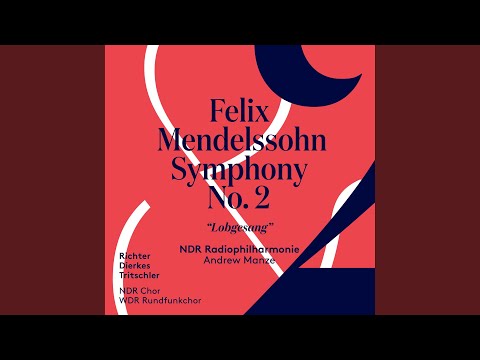 Mendelssohn: Symphony No. 2 “Lobgesang” Thumbnail