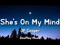 JP Cooper - She's On My Mind (lyrics)