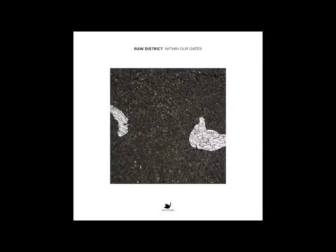 Raw District - Within Our Gates (David K Remix)
