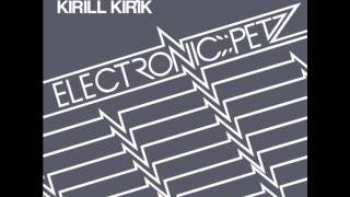 OUT SOON [EP065] KIRILL KIRIK - House Party - Electronic Petz (96kbps Extract)